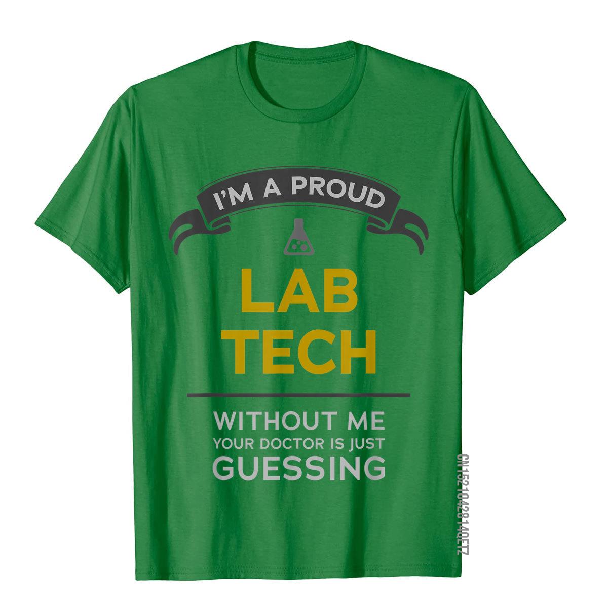 Funny Lab Tech T-Shirt | Without me, your doctor is just guessing