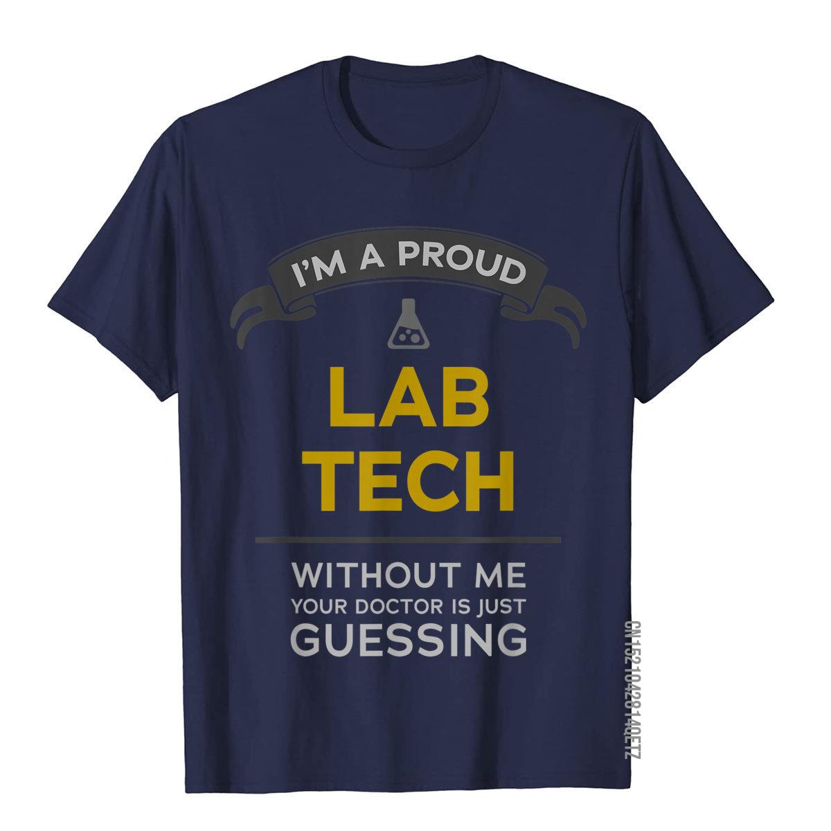 Funny Lab Tech T-Shirt | Without me, your doctor is just guessing