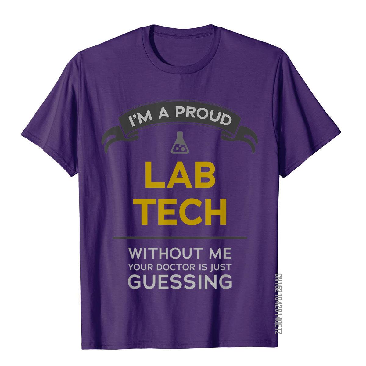 Funny Lab Tech T-Shirt | Without me, your doctor is just guessing