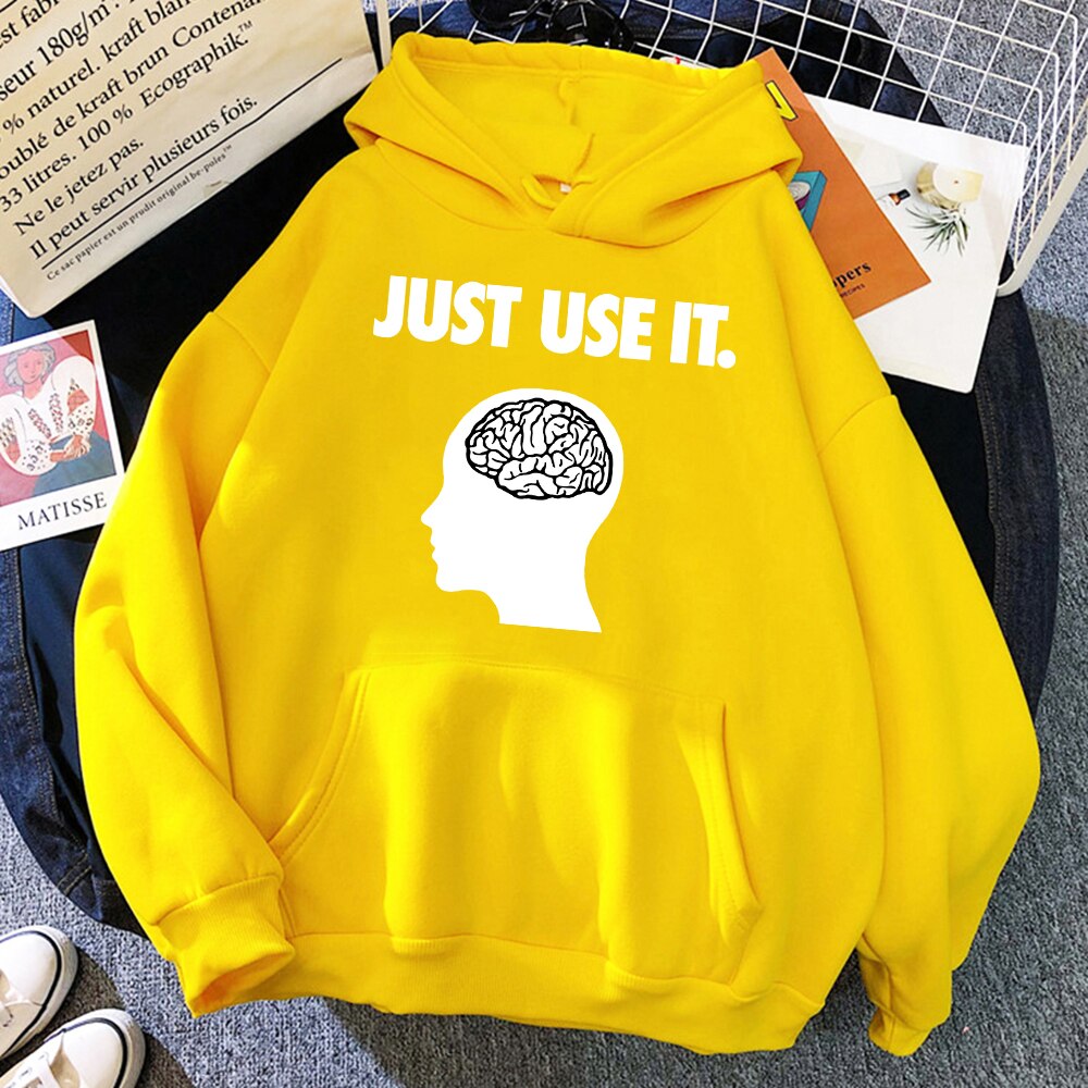 Just Use Your Brain Fleece Sweatshirt with Hood