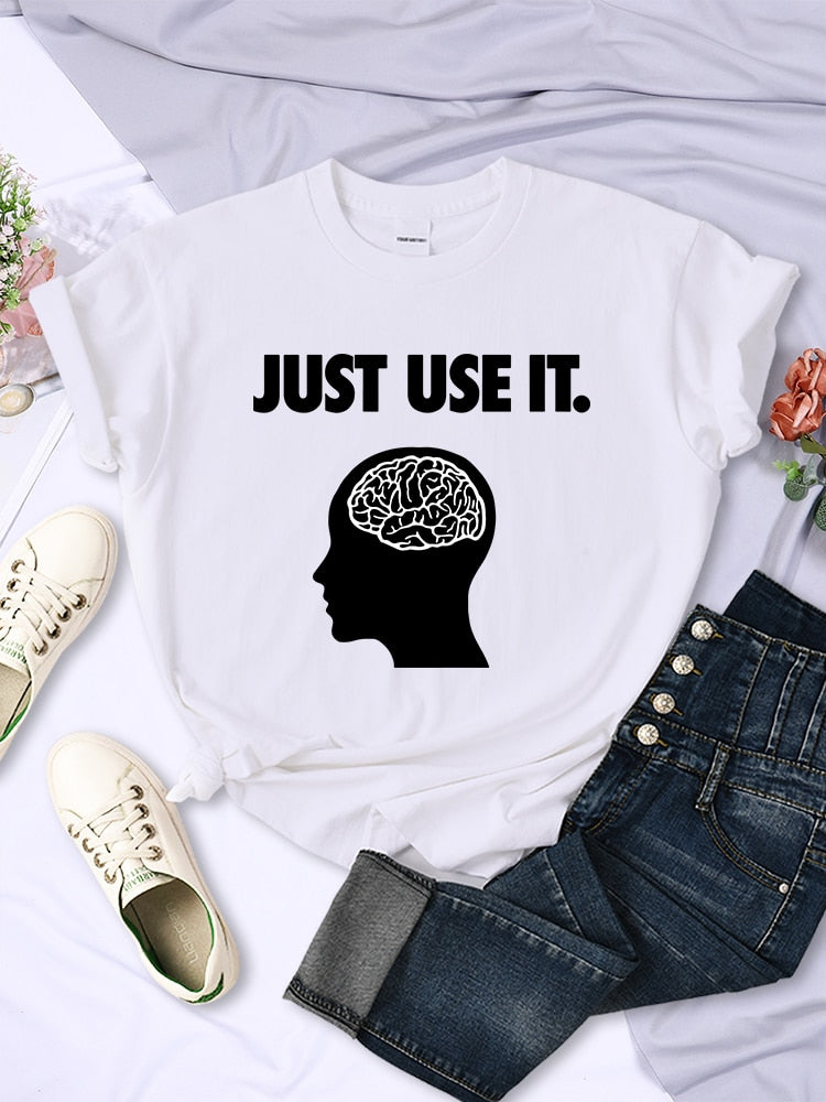 Just Use Your Brain Women's Funny T Shirt