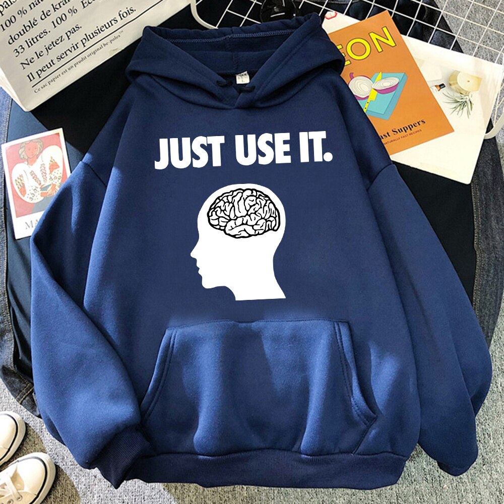 Just Use Your Brain Fleece Sweatshirt with Hood