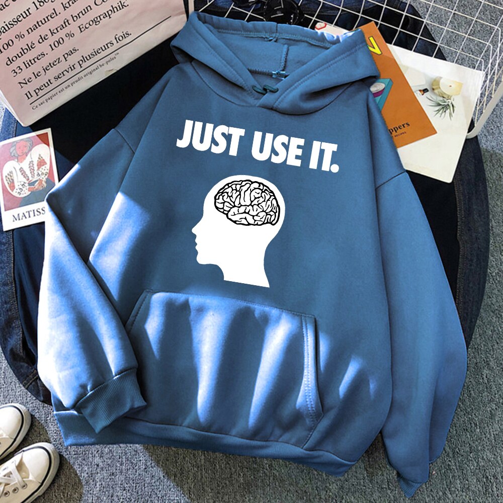 Just Use Your Brain Fleece Sweatshirt with Hood