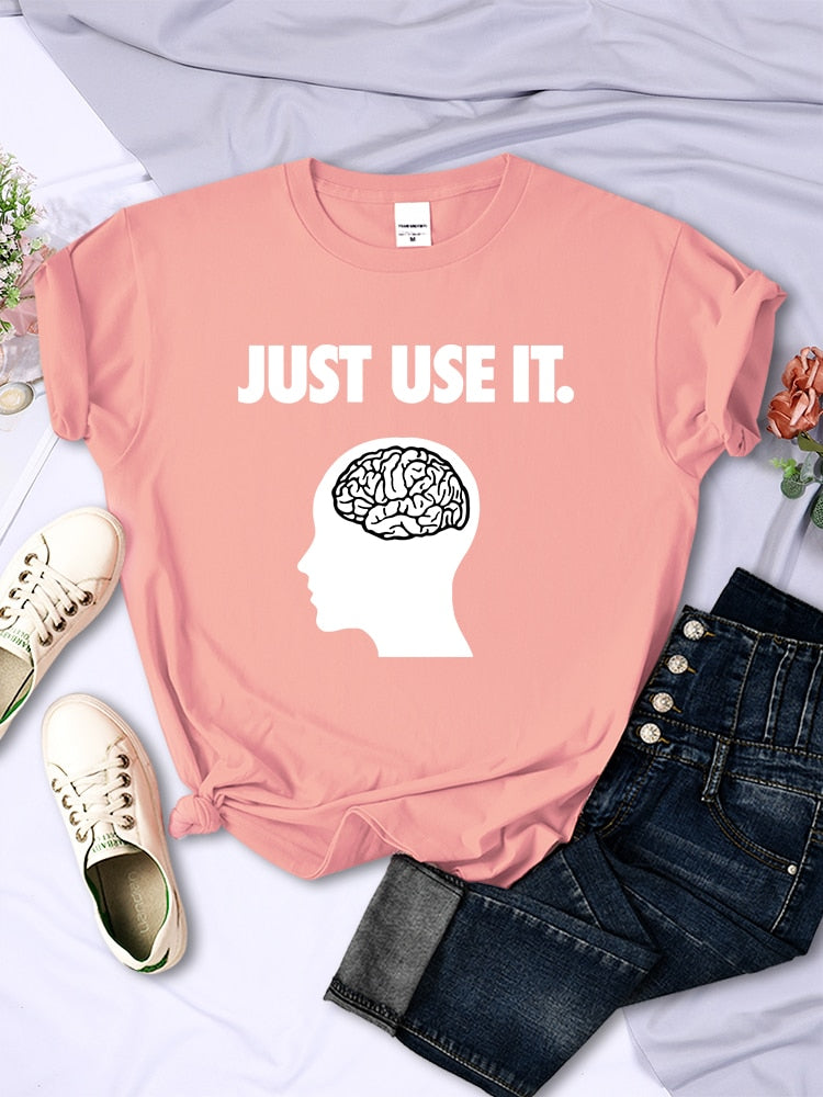 Just Use Your Brain Women's Funny T Shirt