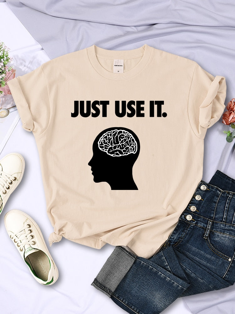 Just Use Your Brain Women's Funny T Shirt