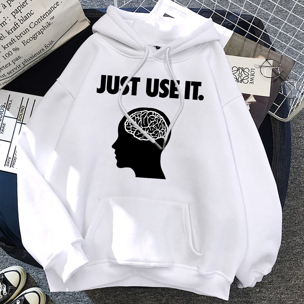 Just Use Your Brain Fleece Sweatshirt with Hood