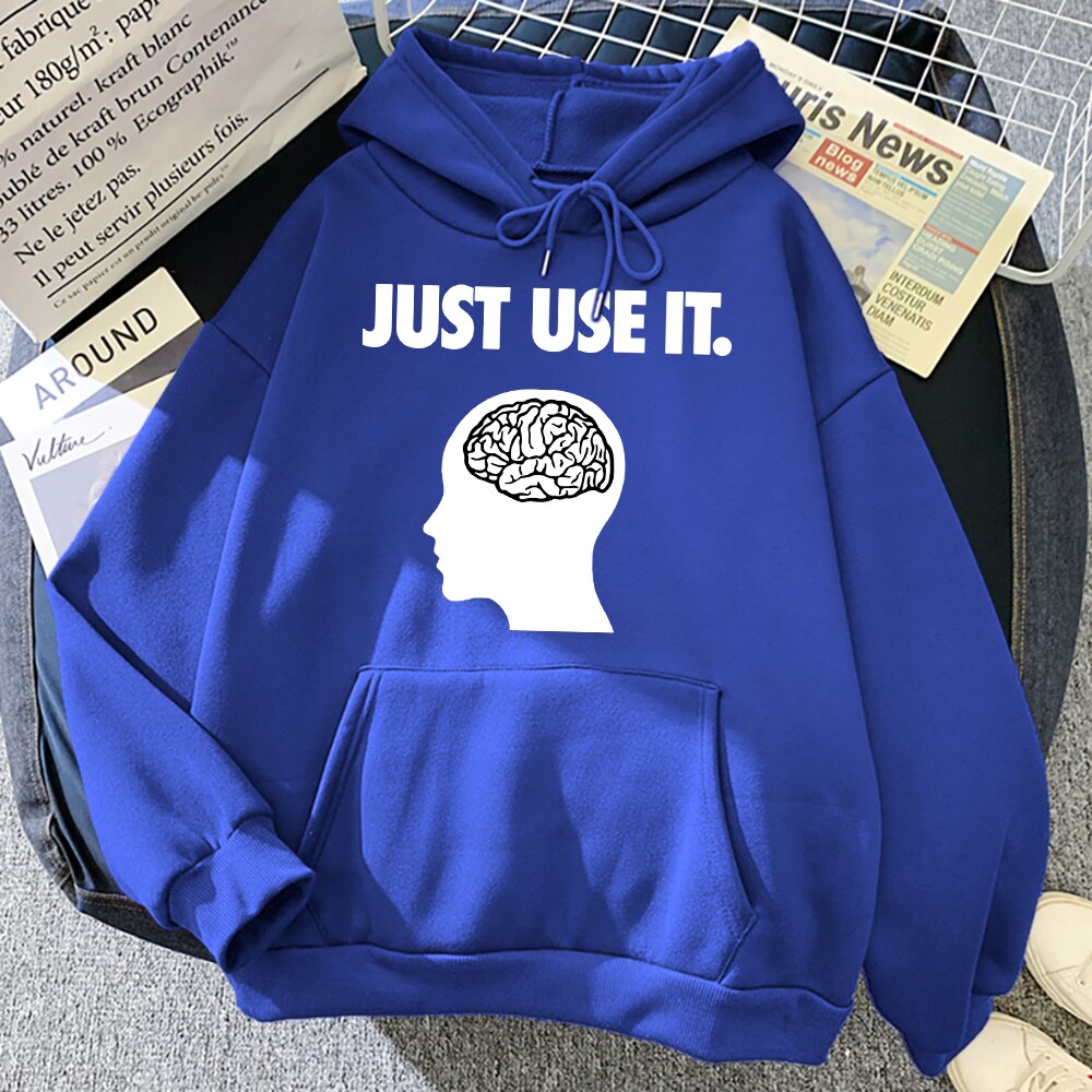 Just Use Your Brain Fleece Sweatshirt with Hood