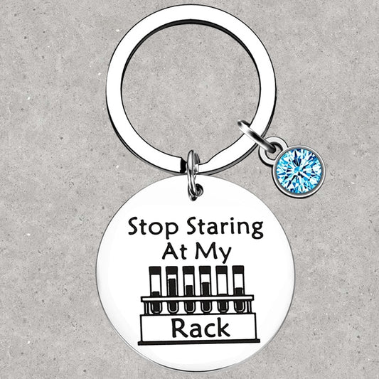 Laboratory Technician Keychain | Stop Staring at My Rack